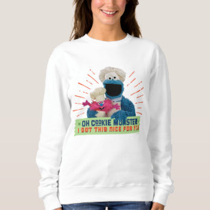Sweatshirt Oh Cookie Monster ! J'Ai Compris Ça Bien Pour Toi