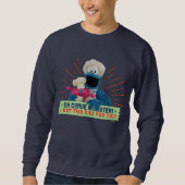 Sweatshirt Oh Cookie Monster ! J'Ai Compris Ça Bien Pour Toi (Devant)