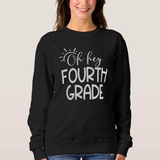 Sweatshirt Oh Hey 4e année Sunshine 4e année Retour à Sch (Devant)