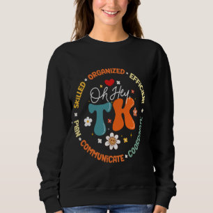 Sweatshirt OH Hey TK Squad Transition-Kindergarten Retour À