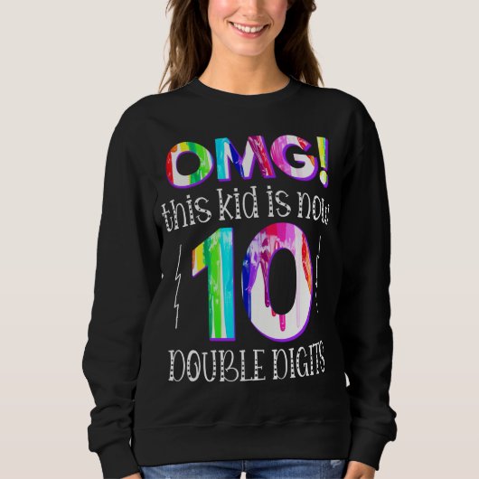 Sweatshirt Oh mon Dieu ! Cet Enfant Est Maintenant 10 Double (Devant)