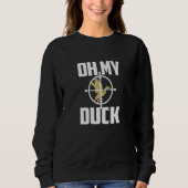 Sweatshirt Oh My Duck Goose Hunter (Devant)