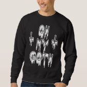 Sweatshirt OH MY GOTH  Gothic Emo Pastel Goth (Devant)