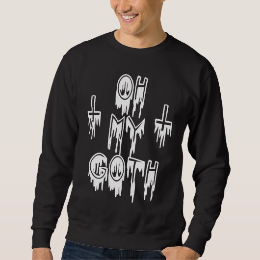 Sweatshirt OH MY GOTH  Gothic Emo Pastel Goth (Devant)