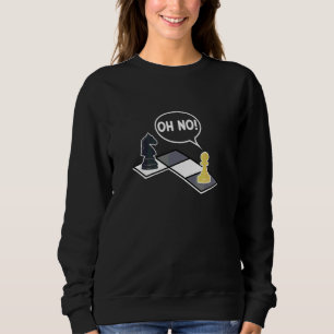 Sweatshirt Oh Non Joueur D'échecs Entraîneur Expert Sport Gra