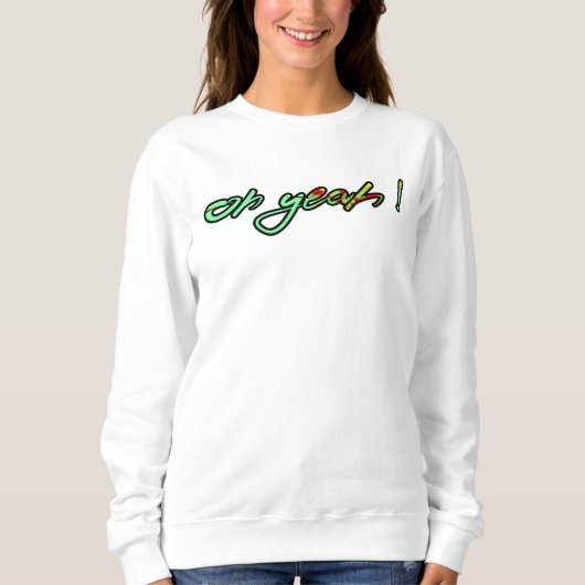 SWEATSHIRT OH OUI ! (Devant)