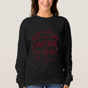 Sweatshirt Oh Regarde C'Est Du Vin O Horloge Pun Sarcastique