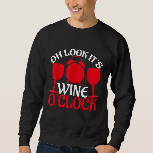 Sweatshirt Oh Regarde C'est L'heure Du Vin Graphique Verre à (Devant)