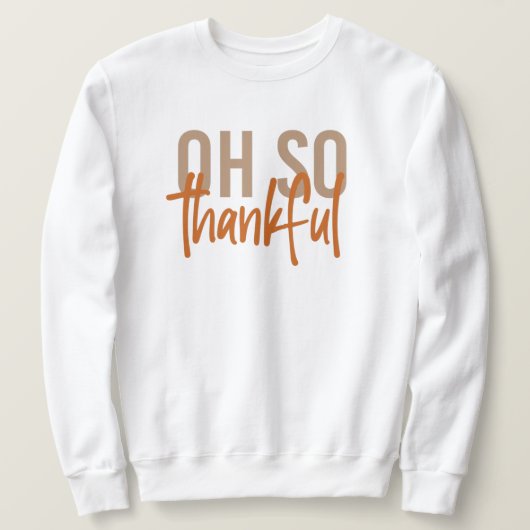 Sweatshirt Oh si reconnaissant Automne Automne Thanksgiving c (Design devant)