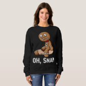 Sweatshirt Oh Snap Gingerbread Cookie Man Broyé Jambe Amputé (Devant entier)