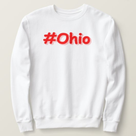Sweatshirt "#Ohio" Joli Design. Commandez dès maintenant (Design devant)