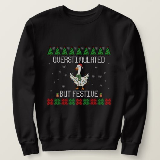 Sweatshirt Oie de Noël surexcitée mais festive (Design devant)