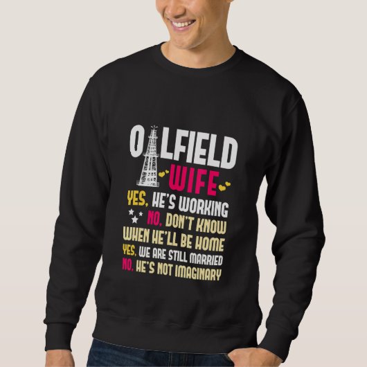 Sweatshirt Oilfield Wife Oildfield Worker Gasoline Petroleum  (Devant)