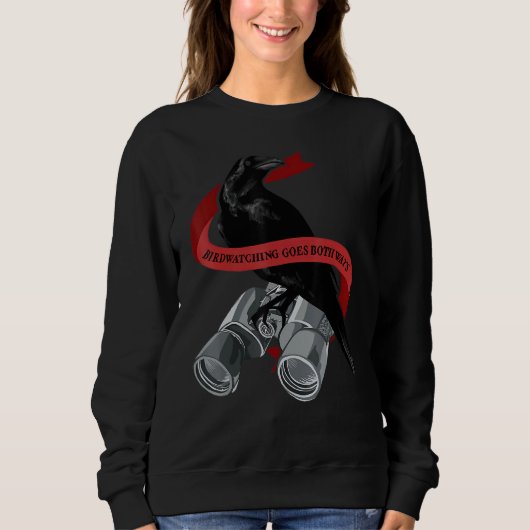 Sweatshirt Oiseaux Observation D'Oiseaux Les Deux Façons Ils (Devant)