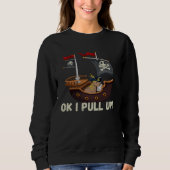 Sweatshirt Ok I Pull Up Capybara Pirate  Animal (Devant)