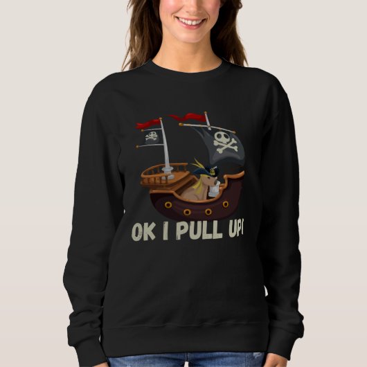 Sweatshirt Ok I Pull Up Capybara Pirate Animal (Devant)