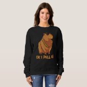 Sweatshirt Ok J'Ai Tiré Des Lunettes Capybara Mème À Benne (Devant entier)