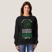 Sweatshirt On dirait que la science est de retour sur le menu (Devant entier)