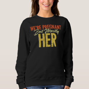 Sweatshirt On est enceinte, mais surtout son annonce de gross