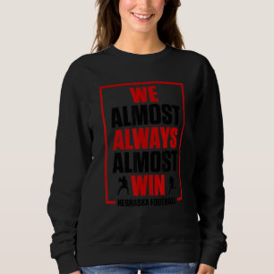 Sweatshirt On gagne presque toujours presque le football du d