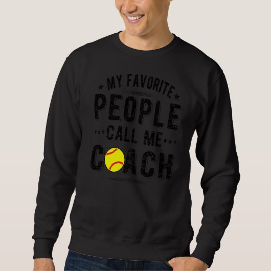Sweatshirt On M'Appelle Coach Softball Coaching (Devant)