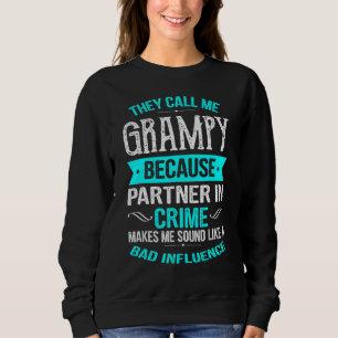 Sweatshirt On M'Appelle Grampy Parce Qu'On Est Partenaire Dan