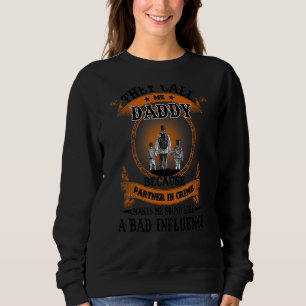 Sweatshirt On M'Appelle Papa Parce Que Le Partenaire Dans Le