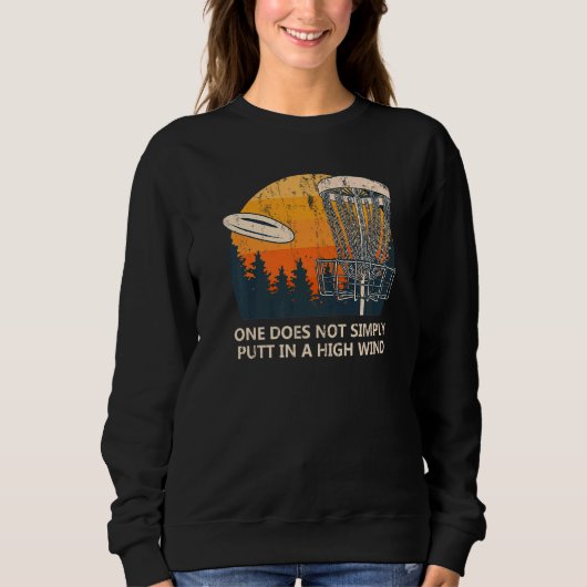 Sweatshirt On Ne Met Pas Dans Les Discours De Golf De Disque (Devant)