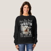 Sweatshirt On Ne Peut Jamais Vivre Sans Un Westin (Devant entier)