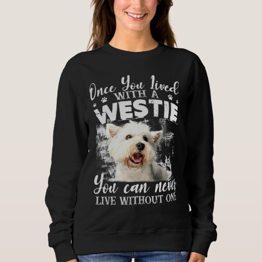Sweatshirt On Ne Peut Jamais Vivre Sans Un Westin (Devant)