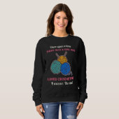 Sweatshirt Once Upon A Time There Was A Girl Who Loved Croche (Devant entier)