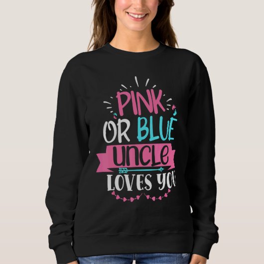 Sweatshirt Oncle Rose Ou Bleu Vous Aime Sexe Révéler Annonce (Devant)