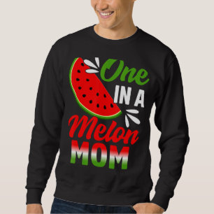 Sweatshirt One In A Melon Mom Watermelon Family Birmingham Pa