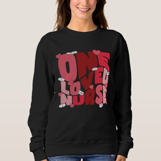 Sweatshirt One Loved Nurse Valentines Day Heart Stethoscope N (Devant)