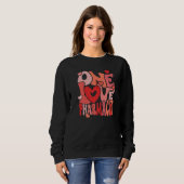 Sweatshirt One Loved Pharmacist Heart Love Pharmacy Tech Vale (Devant entier)