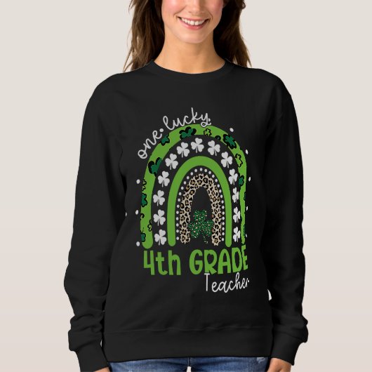 Sweatshirt One Lucky 4th Grade Teacher St Patrick's Day 2023  (Devant)