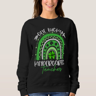 Sweatshirt One Lucky Kindergarten Teacher St Patricks Day Fun