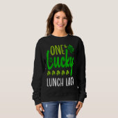 Sweatshirt One Lucky Lunch Lady St Patricks Day Irish Shamroc (Devant entier)