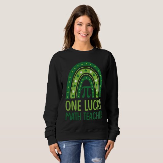 Sweatshirt One Lucky Math Teacher Rainbow Shamrock St Patrick (Devant entier)