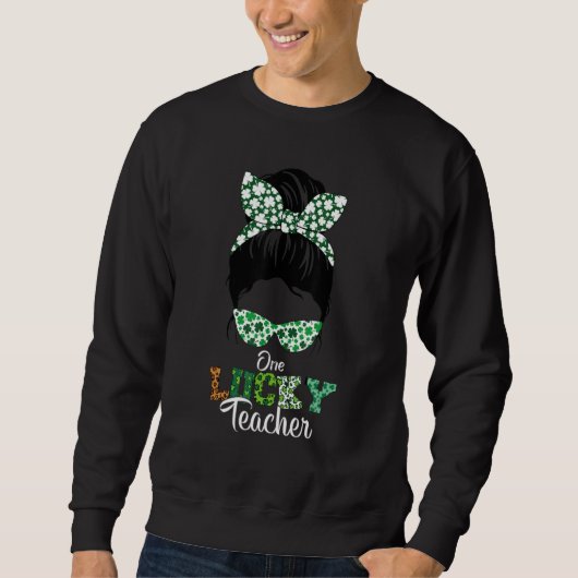 Sweatshirt One Lucky Teacher St. Patrick's Day Messy Bun Leop (Devant)