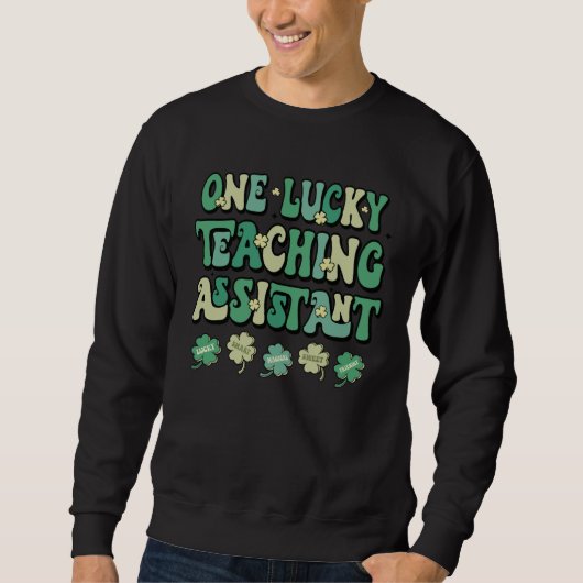 Sweatshirt One Lucky Teaching Assistant Groovy Retro St Patri (Devant)
