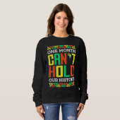 Sweatshirt One Month Can't Hold Our History African Pride Bla (Devant entier)