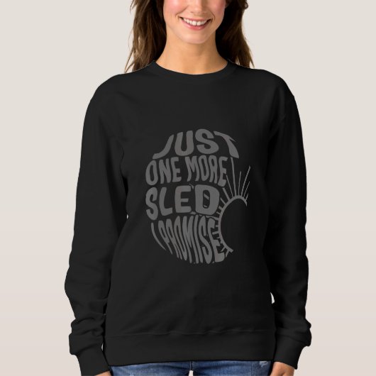 Sweatshirt One More Sled Winter Snowmobiling Snowcross Fan R (Devant)
