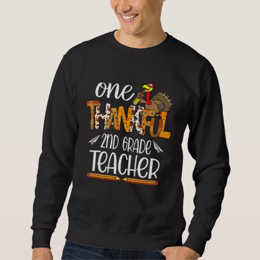 Sweatshirt One Thankful 2nd Grade Teacher Turkey Fall Thanksg (Devant)
