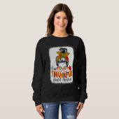 Sweatshirt One Thankful Dental Assistant Messy Bun Fall Thank (Devant entier)