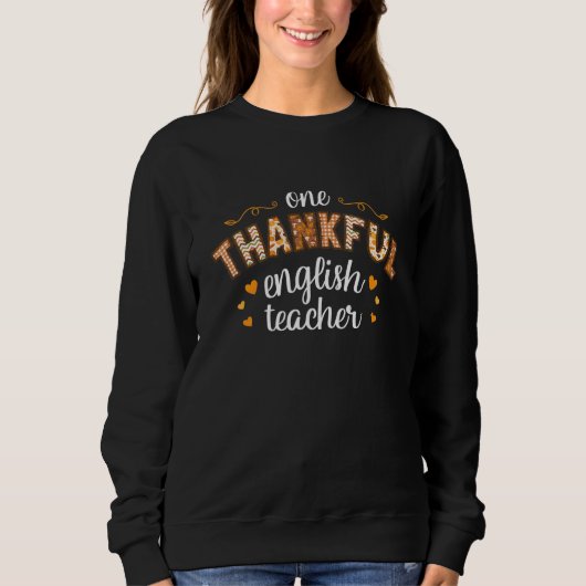 Sweatshirt One Thankful English Teacher Autumn Fall for Schoo (Devant)