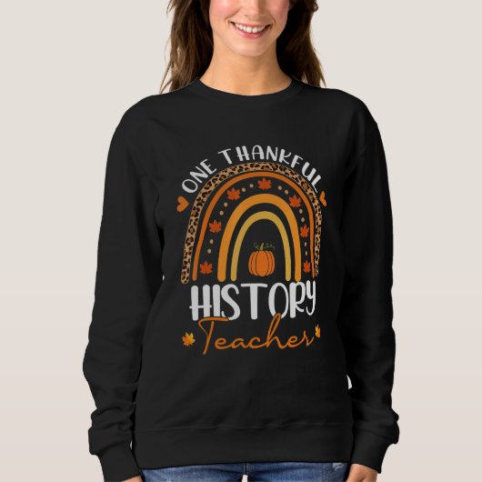 Sweatshirt One Thankful History Teacher Rainbow Leopard Thank (Devant)