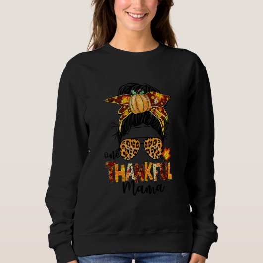 Sweatshirt One Thankful Mama Messy Bun Leopard Fall Autumn Th (Devant)