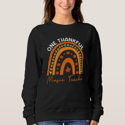 Sweatshirt One Thankful Music Teacher Fall Rainbow Thanksgivi (Devant)