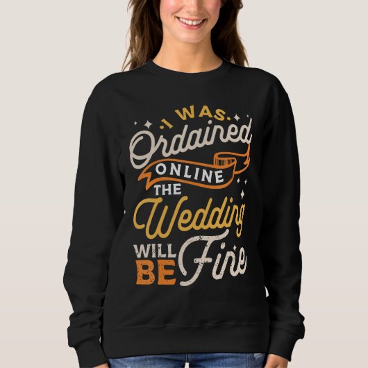 Sweatshirt Online Ordained Catholic Priests Wedding Officiant (Devant)